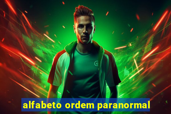 alfabeto ordem paranormal